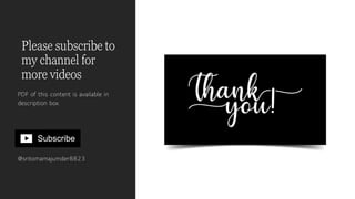 Please subscribe to
my channel for
more videos
PDF of this content is available in
description box.
@sritomamajumder8823
 