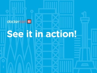 See it in action!
 