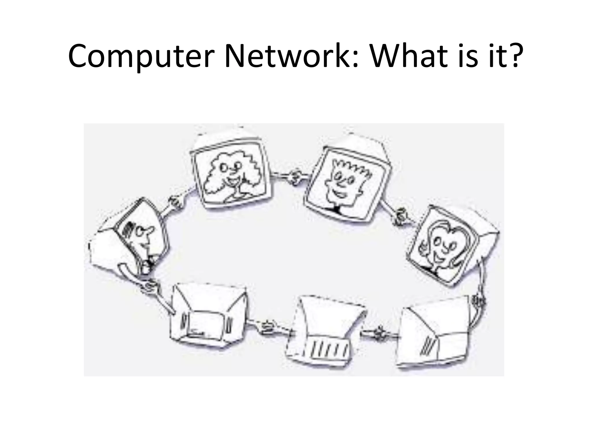 Computer Network: What is it?
 