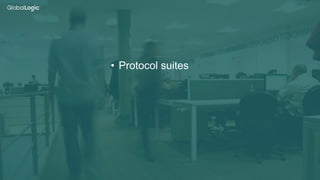 16
• Protocol suites
 