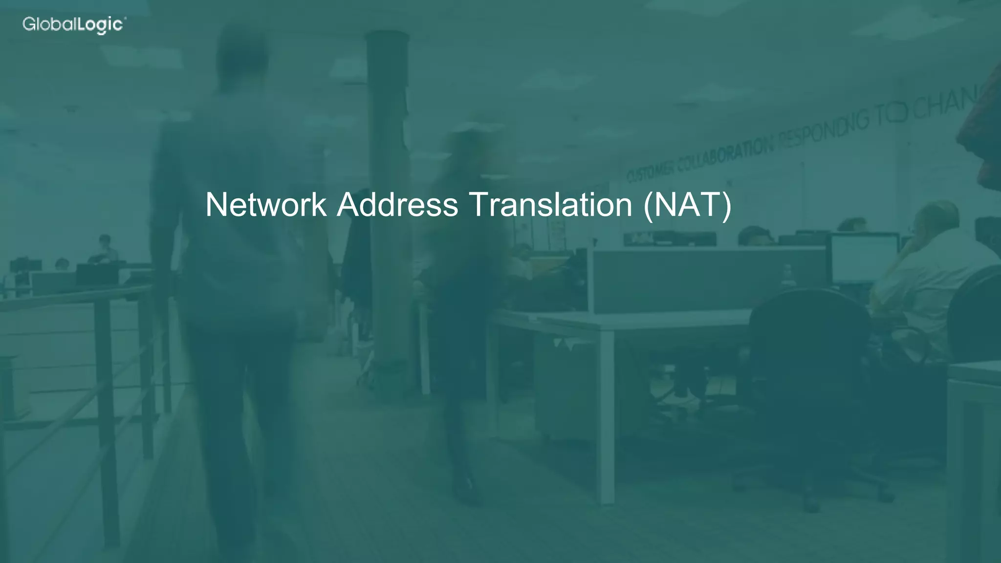 20
Network Address Translation (NAT)
 