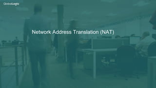 20
Network Address Translation (NAT)
 