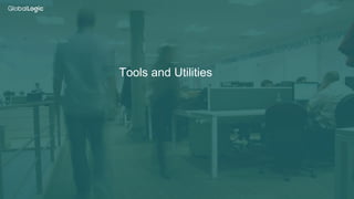 33
Tools and Utilities
 