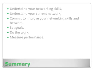 Professional organizationsTech Columbus, JAVA, HRACO, NAWBOChambersGroupsAWIB, TechLife, Big Fish, Positive Connections, referral groupsMeetupsSocial, hobby, interestFriends, Family, other business contactsLinkedin, Twitter, FacebookResources – Understand & Use