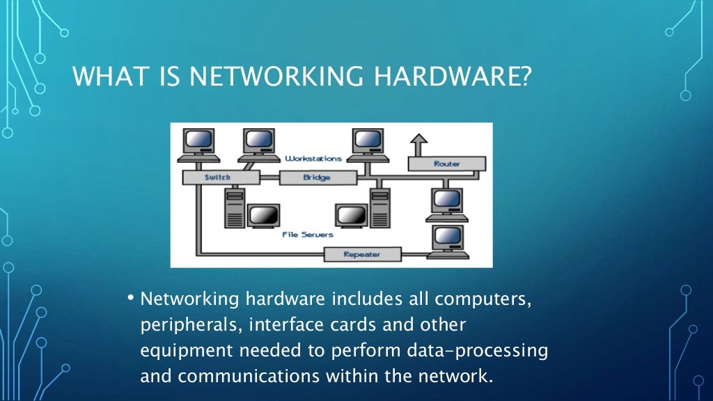 Networking hardware