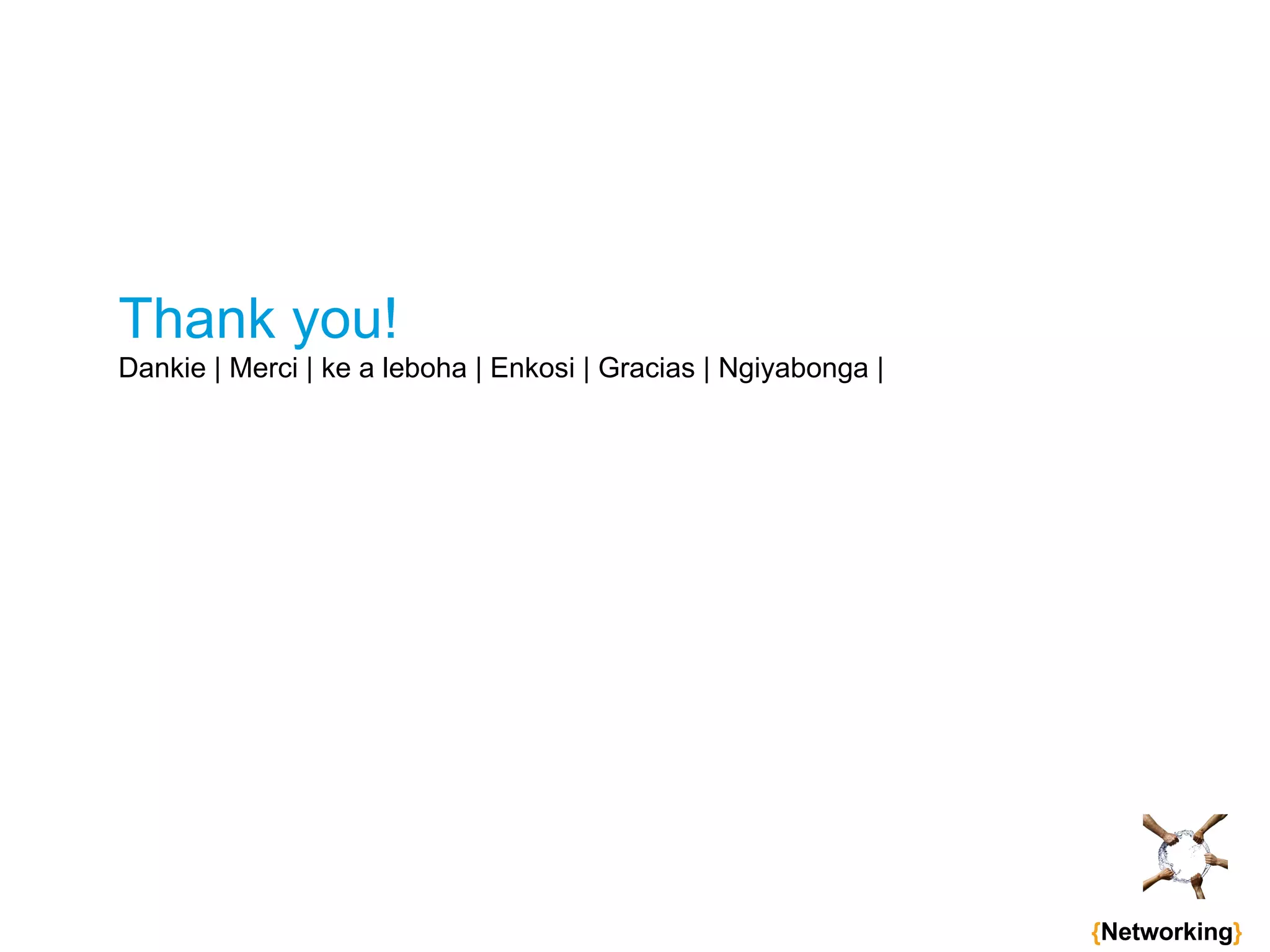 Thank you! Dankie | Merci | ke a leboha | Enkosi | Gracias | Ngiyabonga |   { Networking } 
