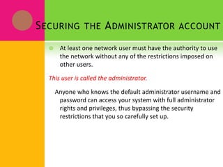 Summary Of PasswordsPasswords must be at least five characters in length. A mixture of numbers and letters provides the greatest security; however, this is not required. Passwords must be unique. You cannot use the same password twice. Passwords must be changed every 60 days. The computer will prompt you and allow for grace logons