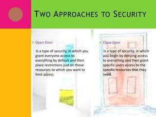 Network security tools include:Virtual private networks : These networks provide access control and data encryption between two different computers on a network. This allows remote workers to connect to the network without the risk of a hacker or thief intercepting data. Identity services : These services help to identify users and control their activities and transactions on the network. Services include passwords, digital certificates, and digital authentication keys.Encryption : Encryption ensures that messages cannot be intercepted or read by anyone other than the authorized recipient.