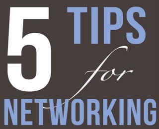 5 Tips for Networking 