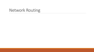 Network Routing
 