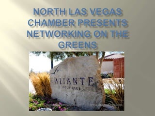 North Las Vegas Chamber PresentsNetworking on the Greens 