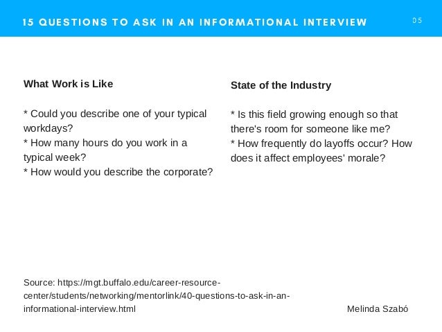 good questions to ask in an informational interview