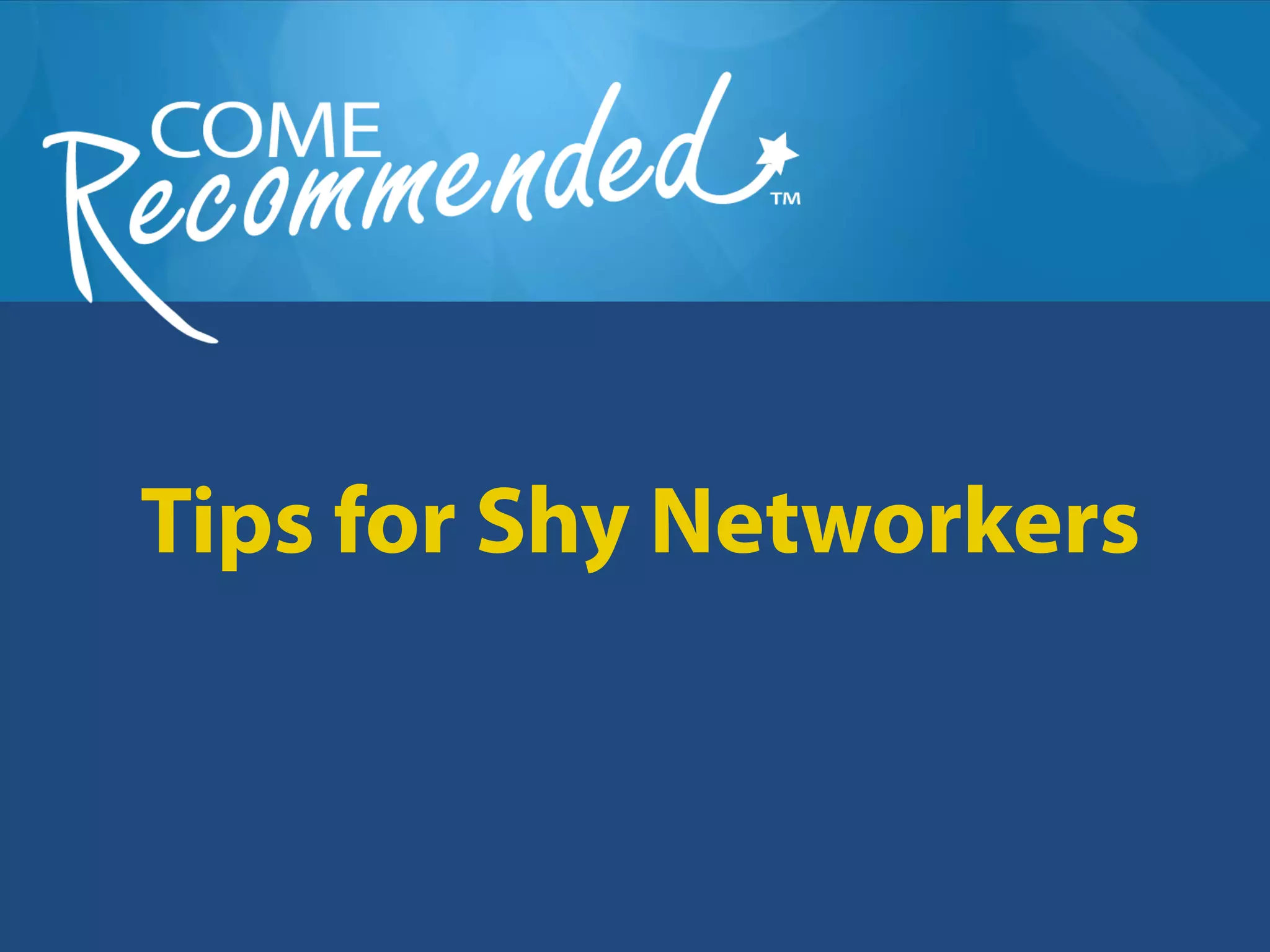 Tips for Shy Networkers
 