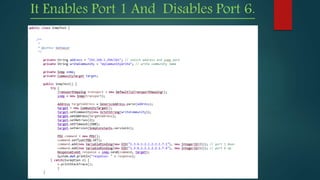 It Enables Port 1 And Disables Port 6.
 
