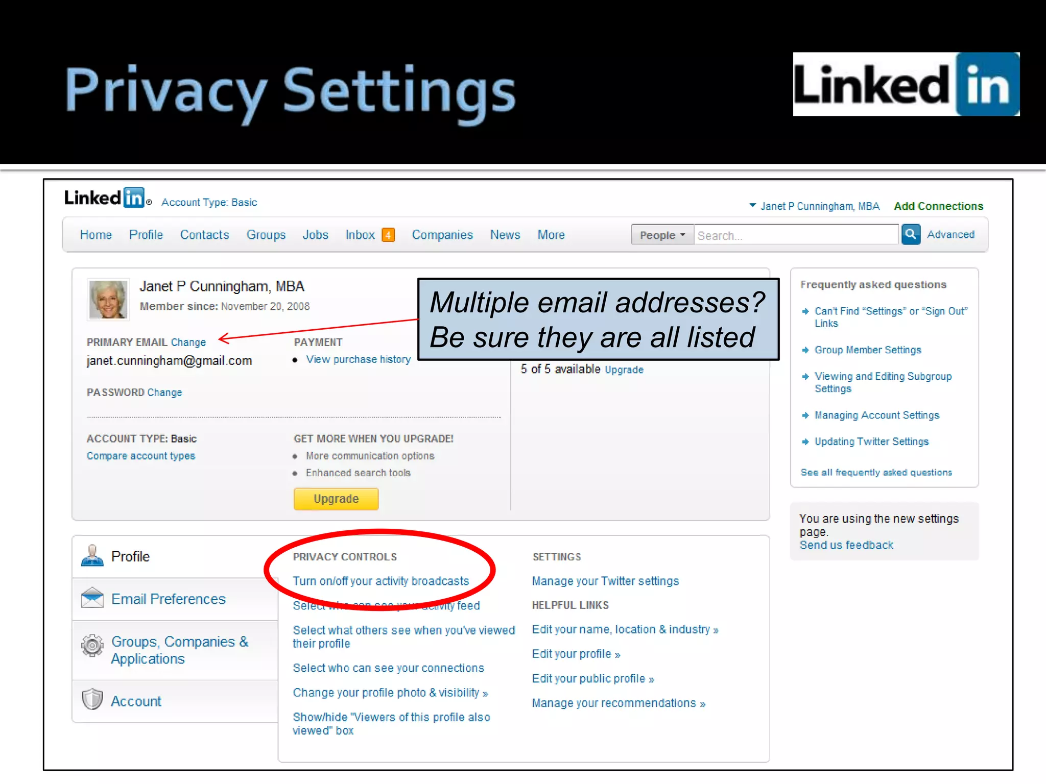 Multiple email addresses?
Be sure they are all listed
 