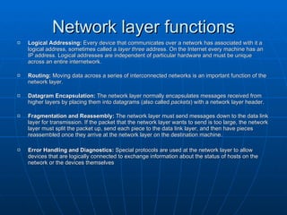 Network layer functions ,[object Object],[object Object],[object Object],[object Object],[object Object]