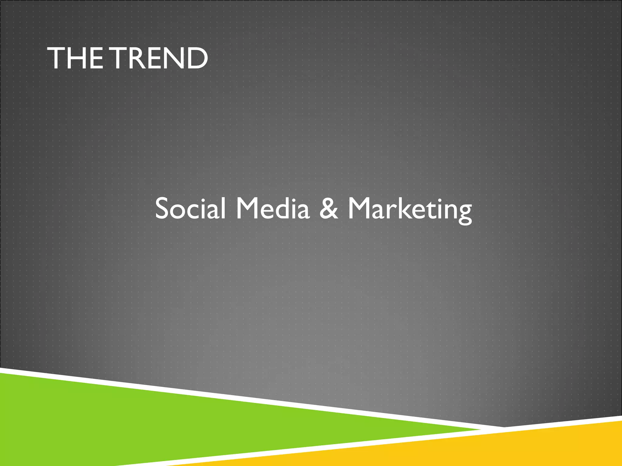 THE TREND Social Media & Marketing 