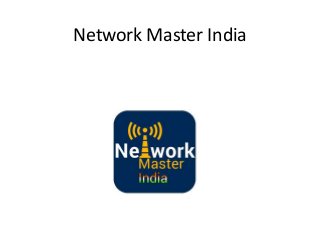 Network Master India
 