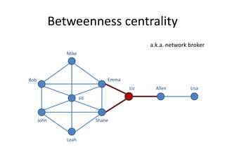 Network Betweenness Network measures used in social network analysis | PPTX