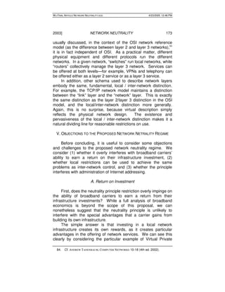 WU FINAL ARTICLE NETWORK NEUTRALITY.DOC 4/23/2005 12:46 PM 
2003] NETWORK NEUTRALITY 173 
usually discussed, in the contex...