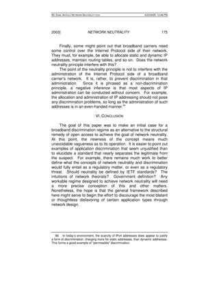 WU FINAL ARTICLE NETWORK NEUTRALITY.DOC 4/23/2005 12:46 PM 
2003] NETWORK NEUTRALITY 175 
Finally, some might point out th...