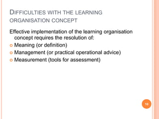 Viewing the organisation as a process or a living organism helps6