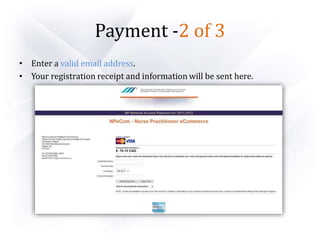 Payment -2 of 3
• Enter a valid email address.
• Your registration receipt and information will be sent here.
 