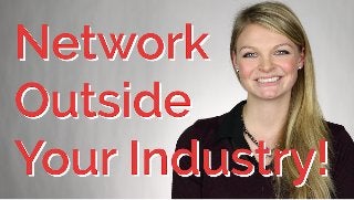 Why You Should Network With People Who AREN'T In Your Industry | CareerHMO
