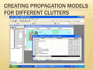CREATING PROPAGATION MODELS
FOR DIFFERENT CLUTTERS
 
