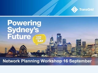 Network Planning Workshop 16 September 
 