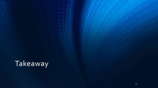 Takeaway
25
 