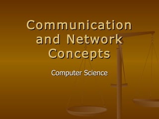 Communication and Network Concepts Computer Science 