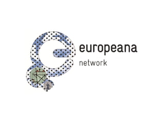 Europeana Network
 