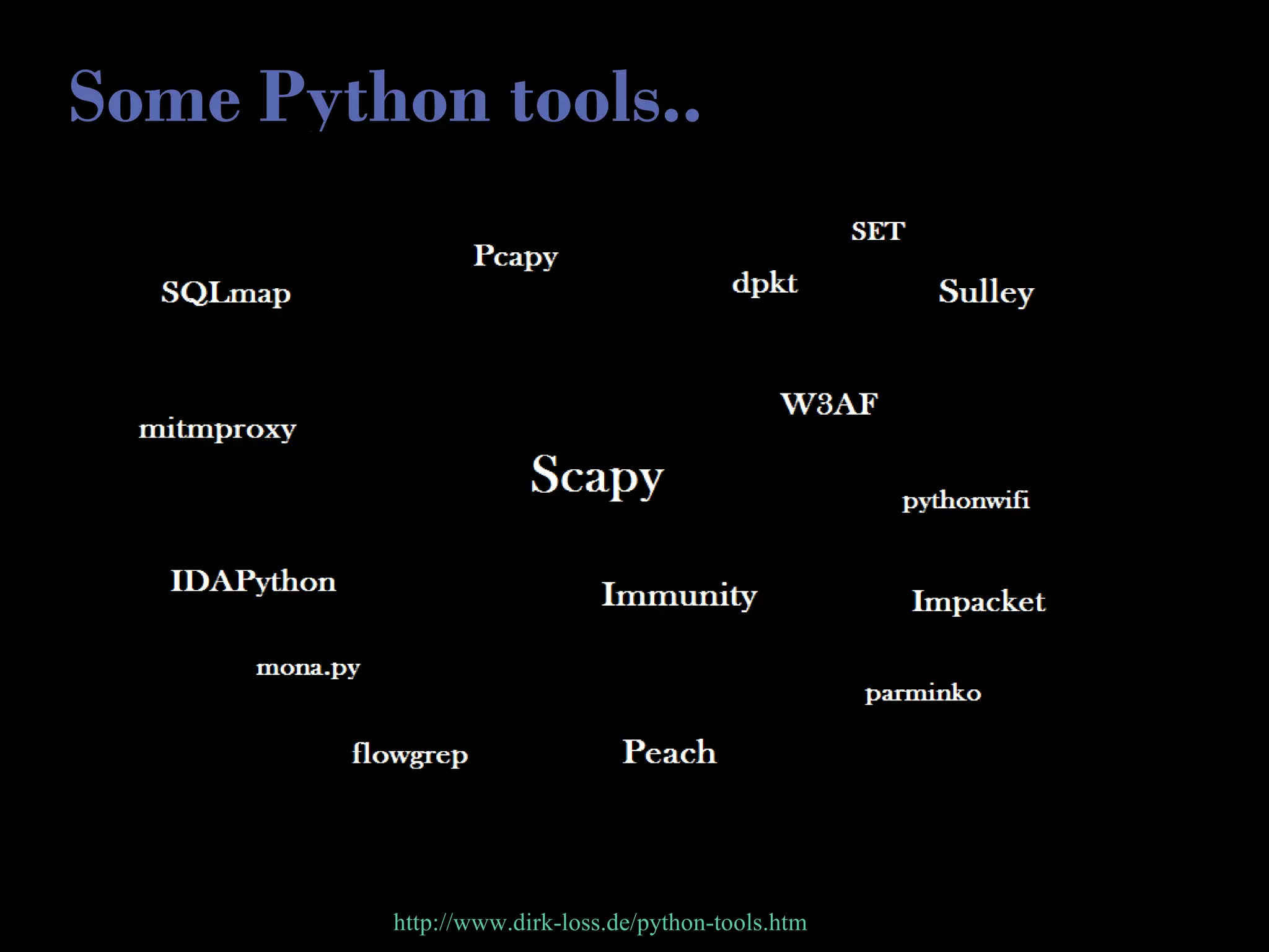 Some Python tools..
http://www.dirk-loss.de/python-tools.htm
