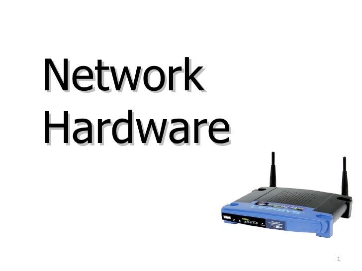 Network hardware