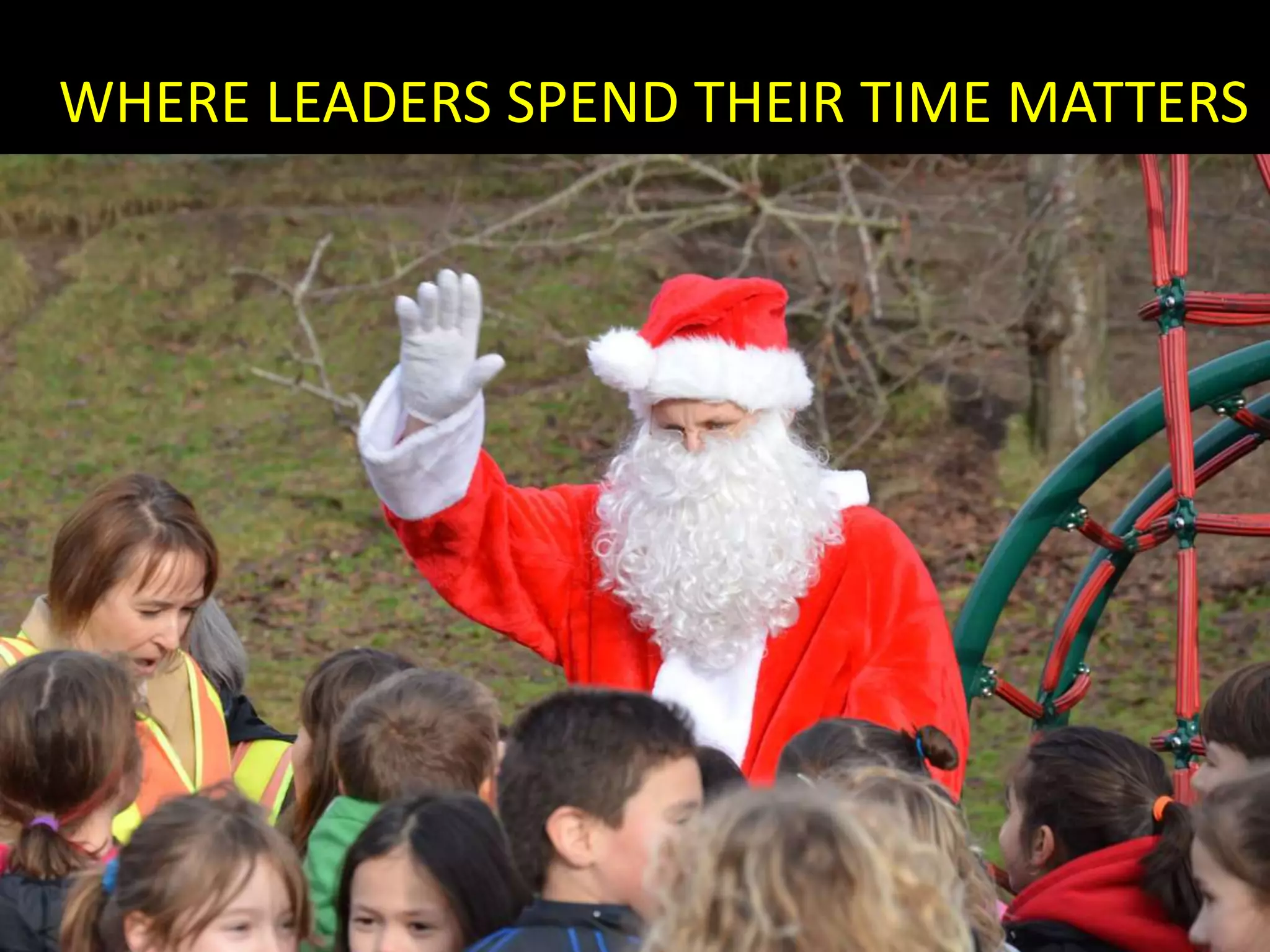 MATTERS
WHERE LEADERS SPEND THEIR TIME MATTERS
 