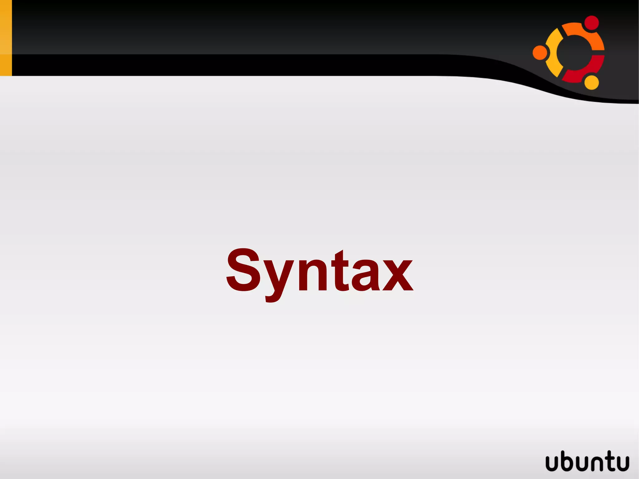 Syntax
 