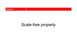 Scale-free property
Section 1
 