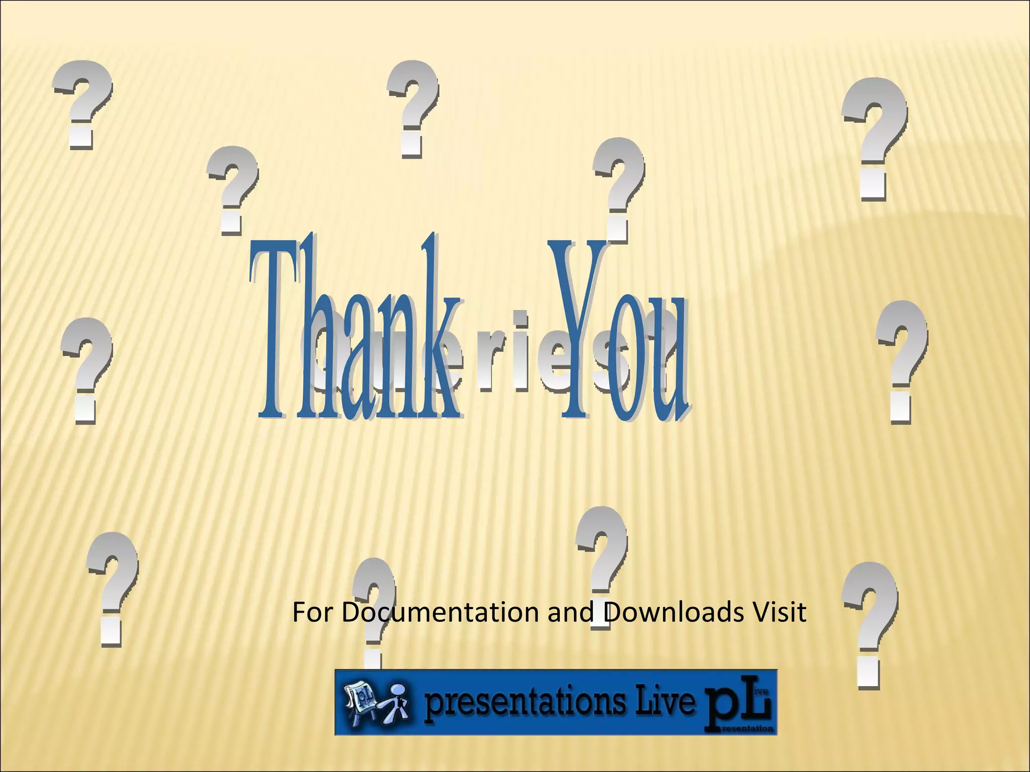 Queries? ? ? ? ? ? ? ? ? ? ? ? Thank  You For Documentation and Downloads Visit 