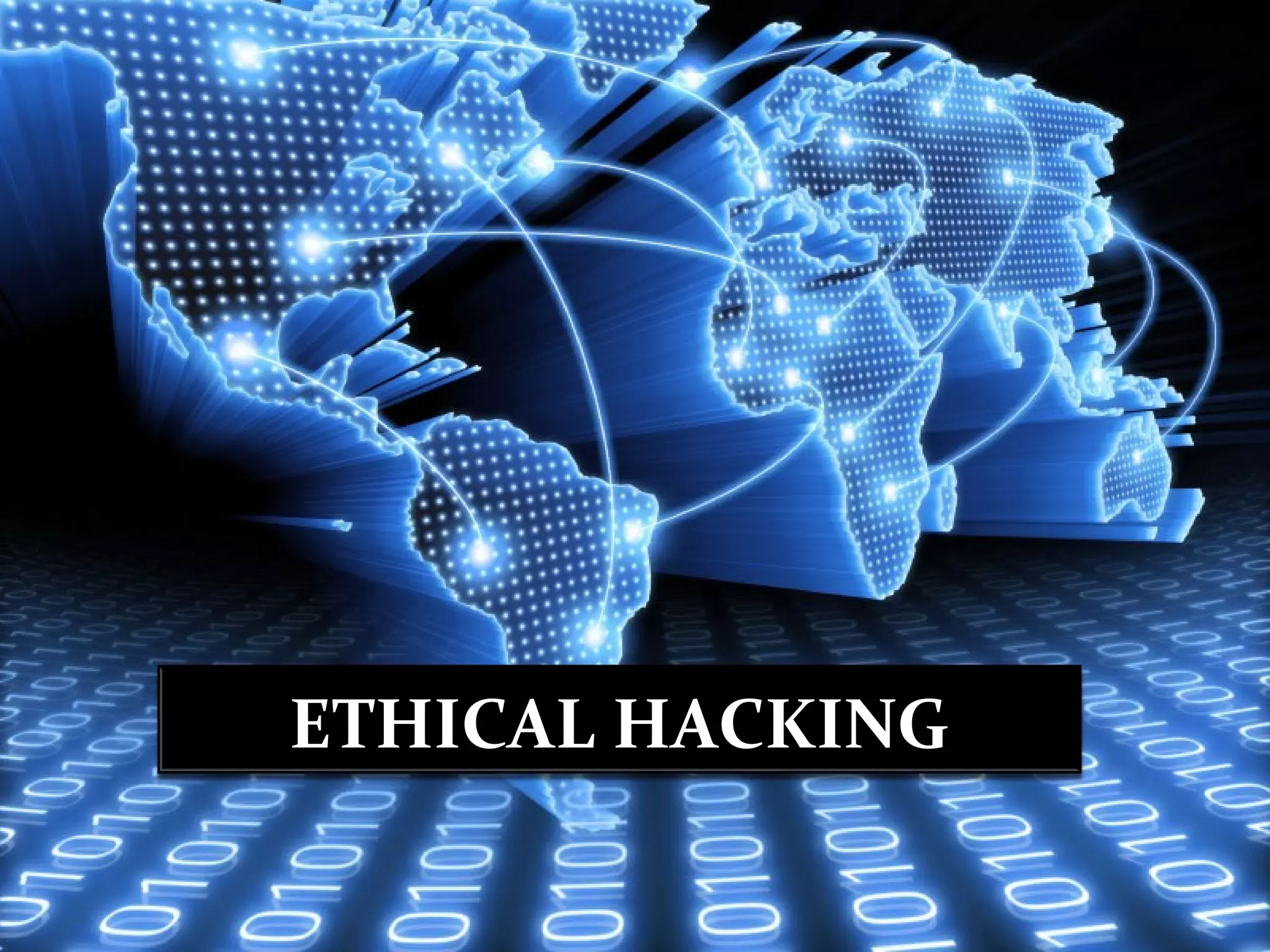 ETHICAL HACKING
 