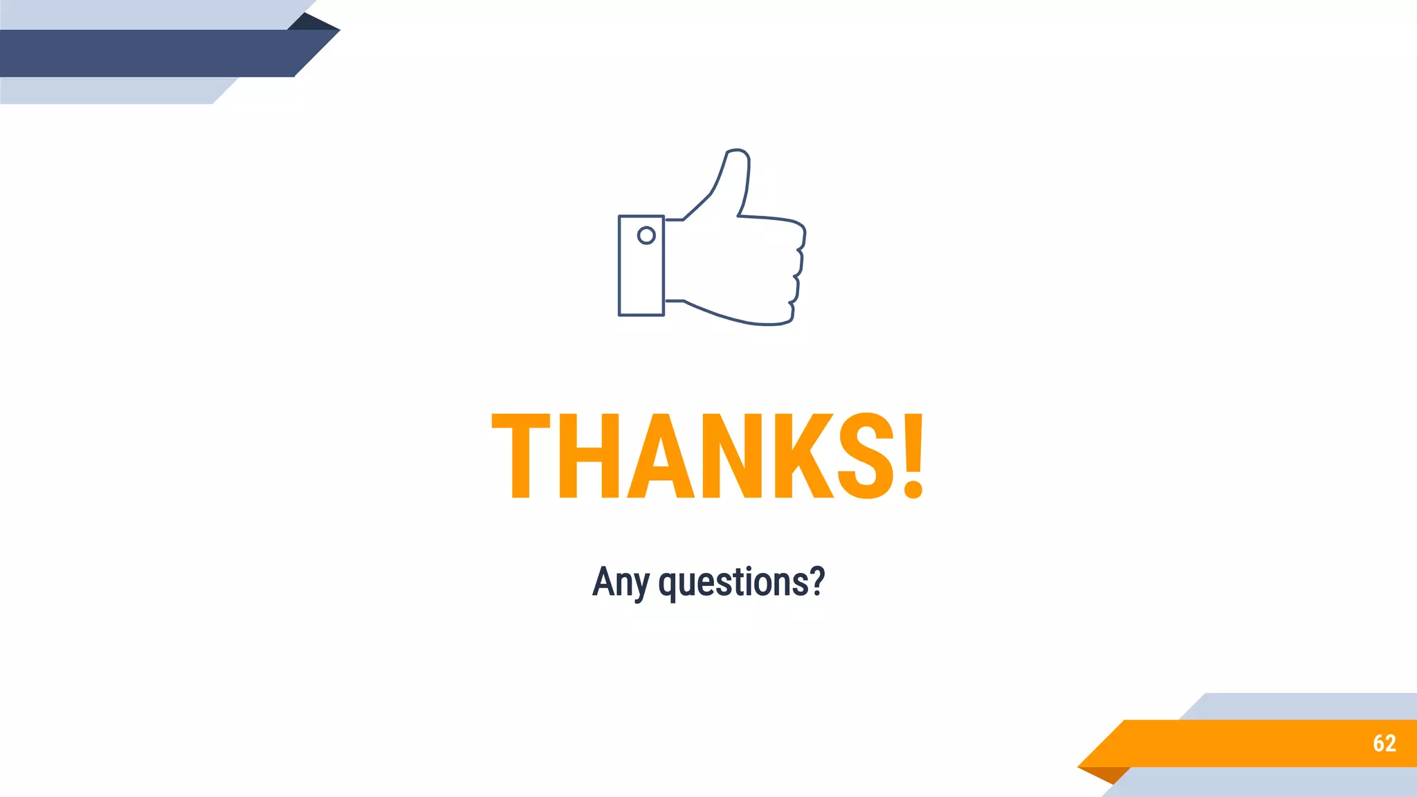 62
THANKS!
Any questions?
 