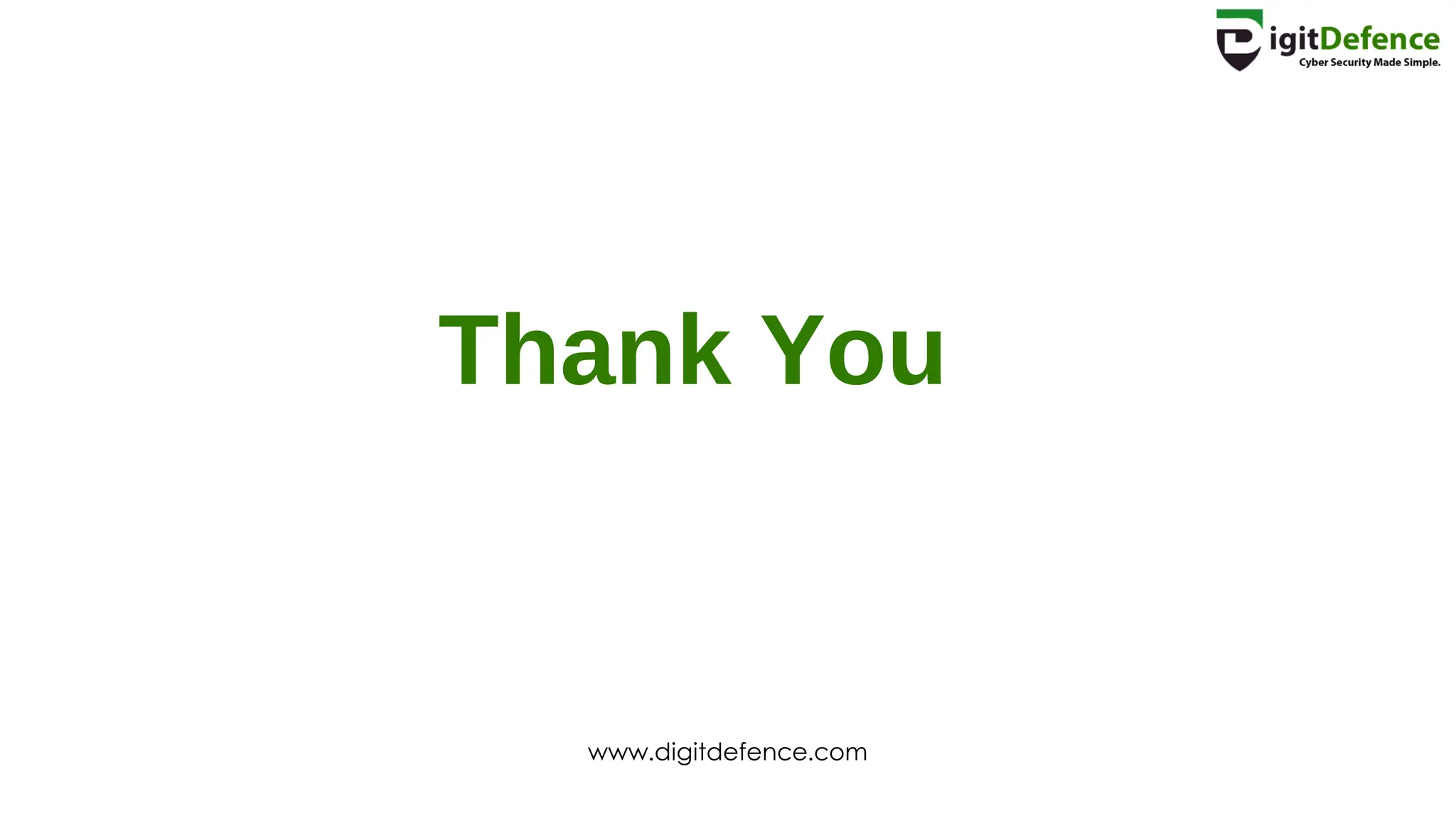 Thank You
www.digitdefence.com
 