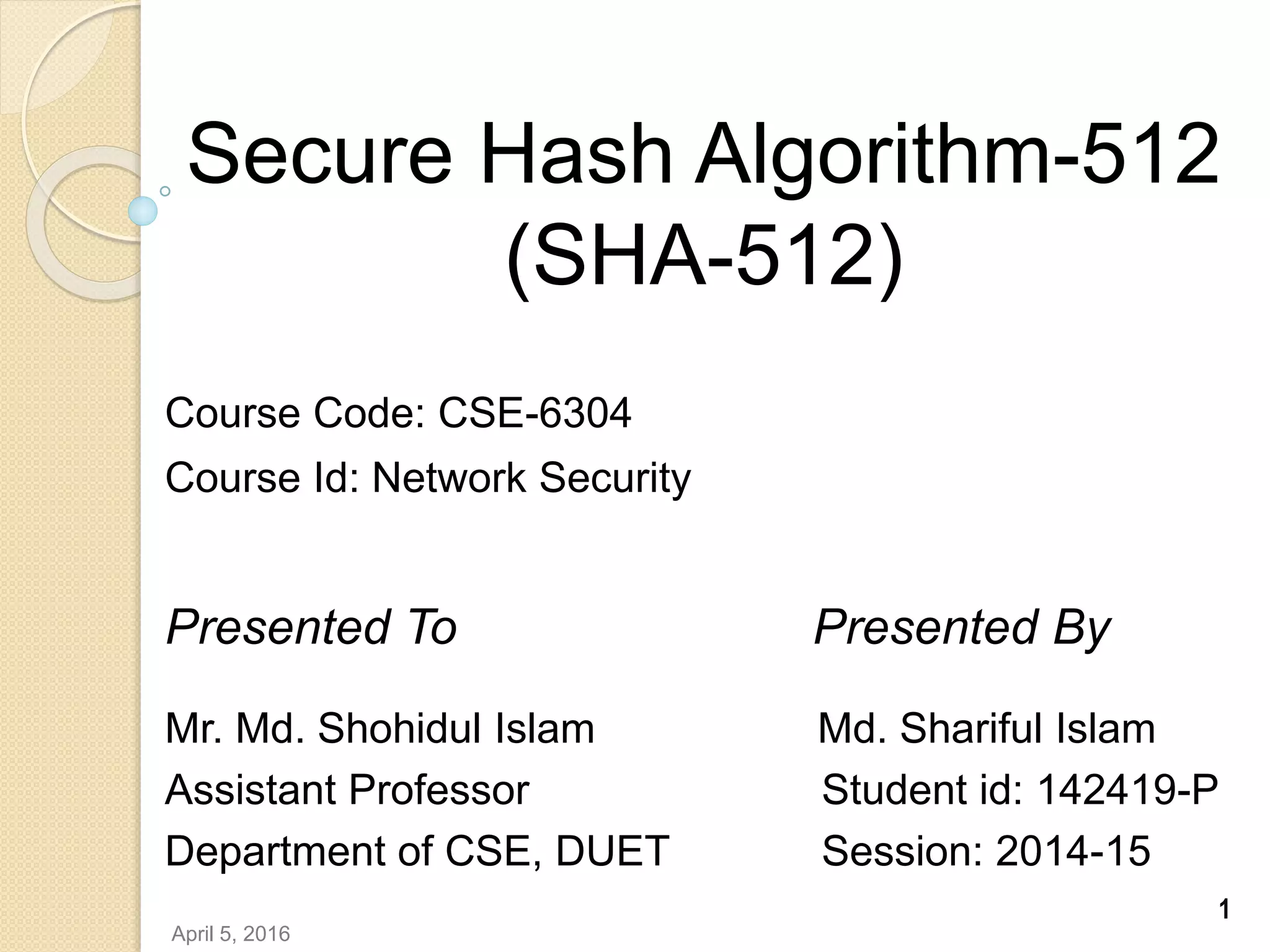 Secure Hash Algorithm (SHA-512) | PPTX