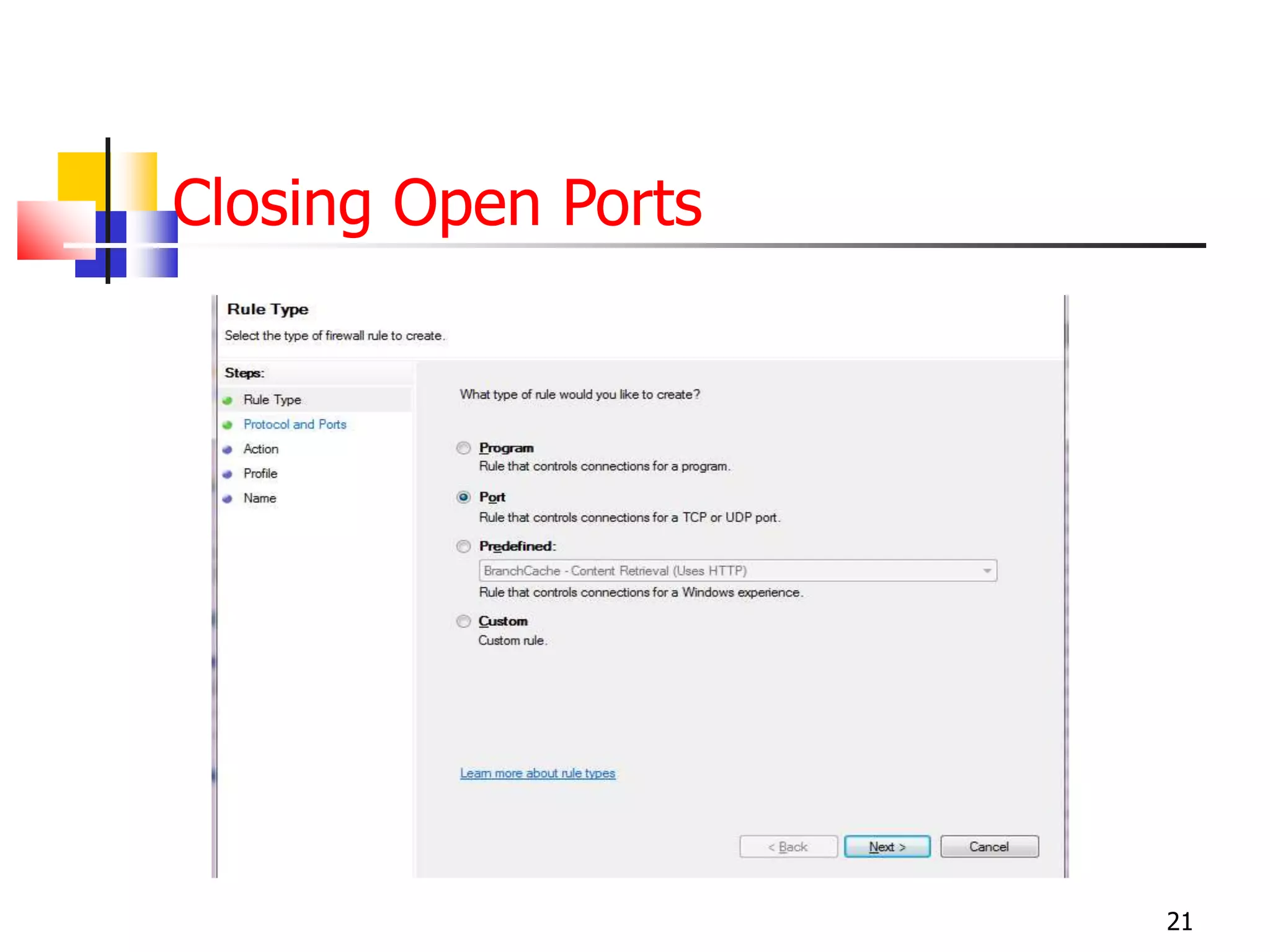 Closing Open Ports
21
 