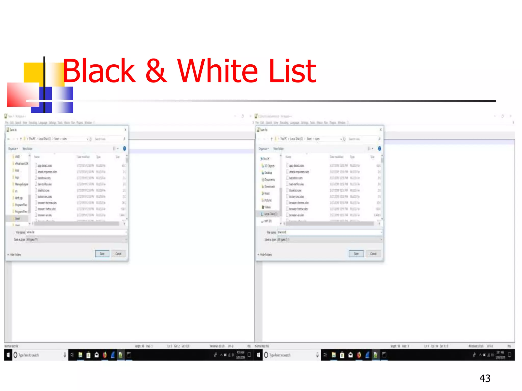 Black & White List
43
 