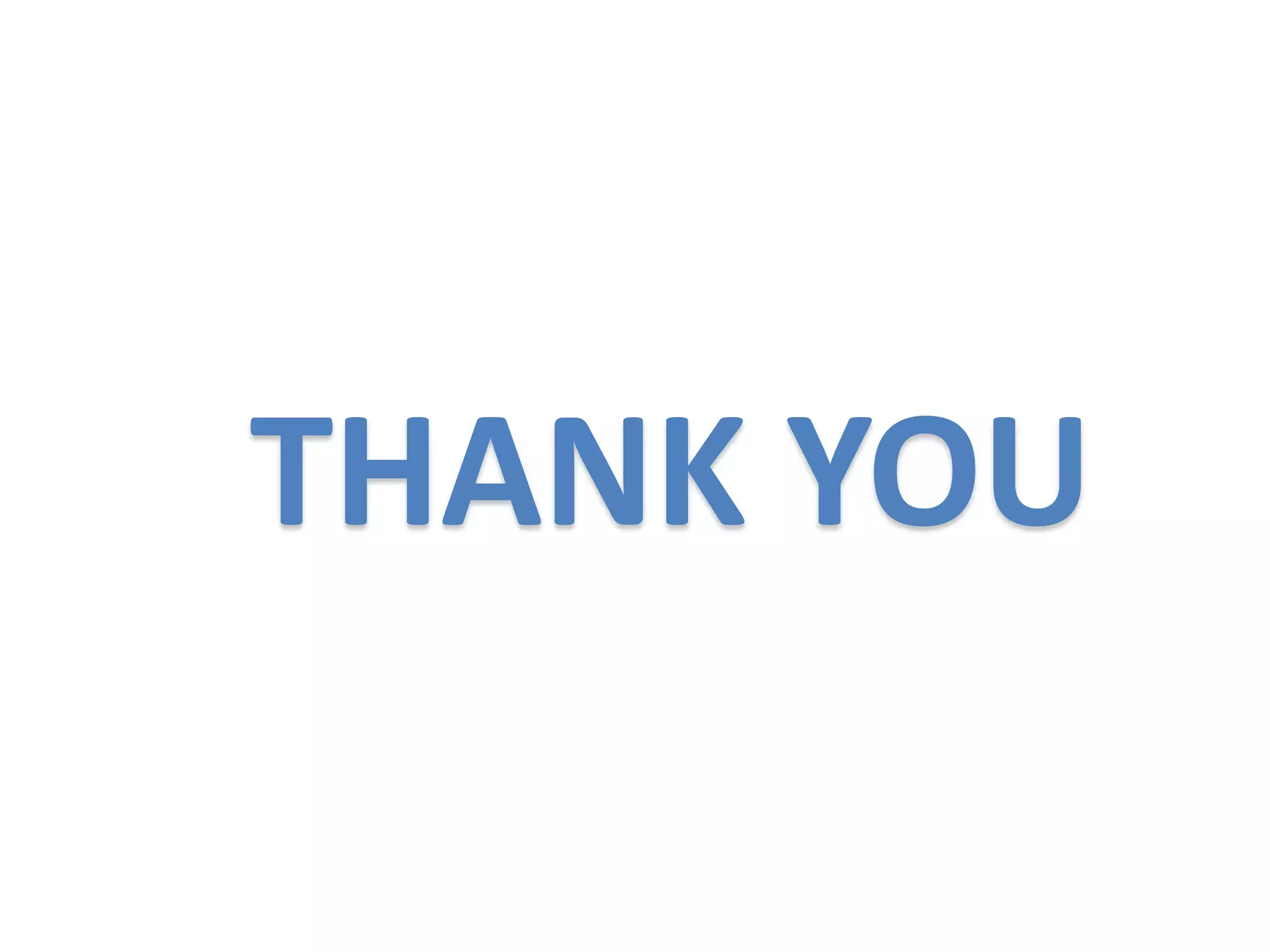 THANK YOU
 