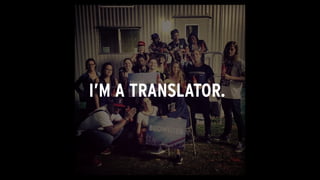 @Marctothec
I’M A TRANSLATOR.
 