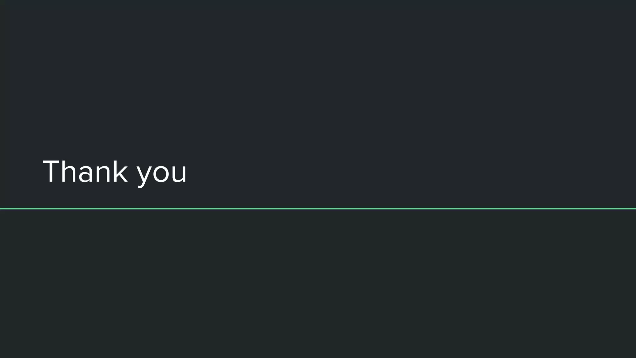 Thank you
 
