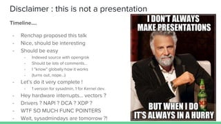 Disclaimer : this is not a presentation
Timeline....
- Renchap proposed this talk
- Nice, should be interesting
- Should b...