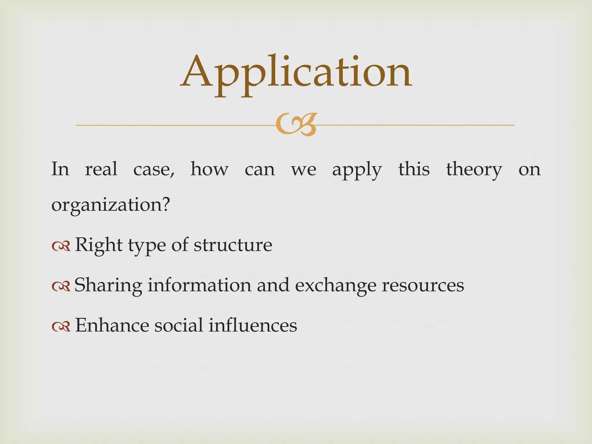 The nature of organizations Size of organizationOrganizational culture Factors